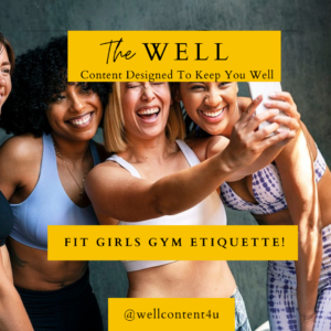 Fit Girls Gym Etiquette: 7 Rules to Stay Gym Friendly, Focused and Get Results